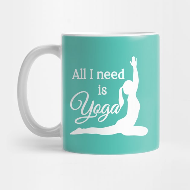 All I Need is Yoga | White | Cyan by Wintre2